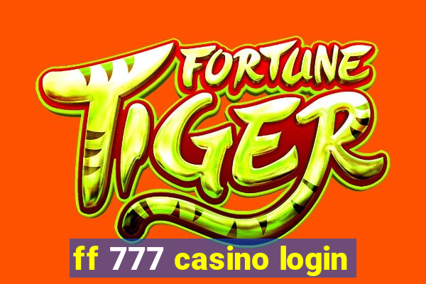 ff 777 casino login